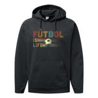 Futbol Is Life Football Lover Soccer Funny Vintage Performance Fleece Hoodie