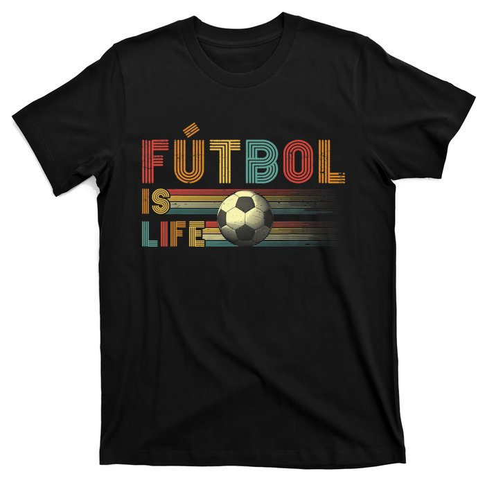 Futbol Is Life Football Lover Soccer Funny Vintage T-Shirt