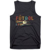 Futbol Is Life Football Lover Soccer Funny Vintage Tank Top