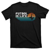 Fútbol Is Life Funny Vintage Football Lover Soccer T-Shirt