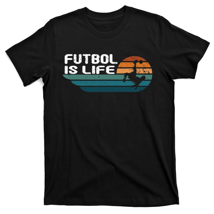 Fútbol Is Life Funny Vintage Football Lover Soccer T-Shirt