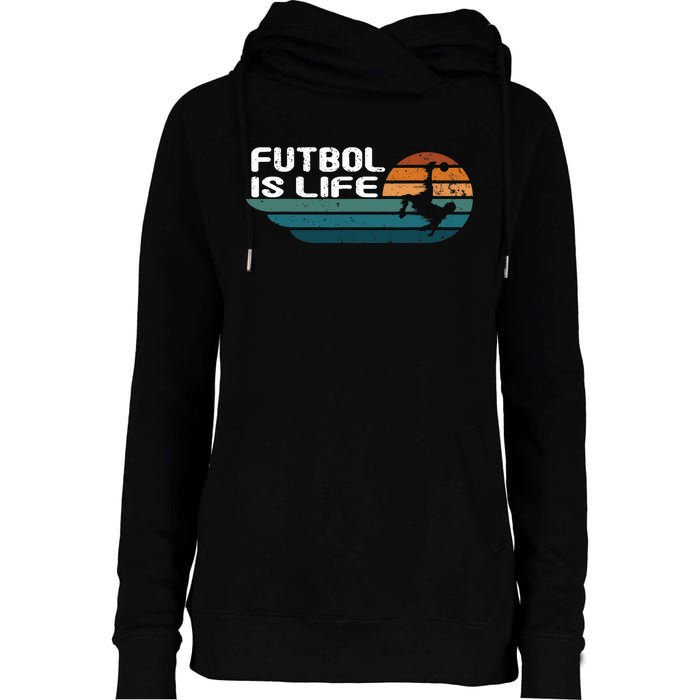 Fútbol Is Life Funny Vintage Football Lover Soccer Womens Funnel Neck Pullover Hood