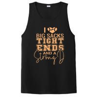 Funny I Love Big Sacks Tight Ends And A Strong D PosiCharge Competitor Tank