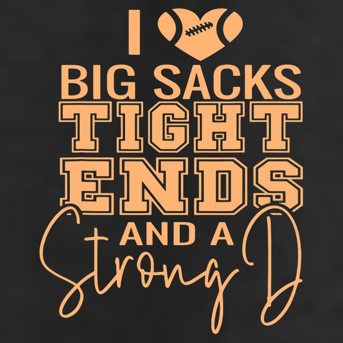 Funny I Love Big Sacks Tight Ends And A Strong D Golf Towel