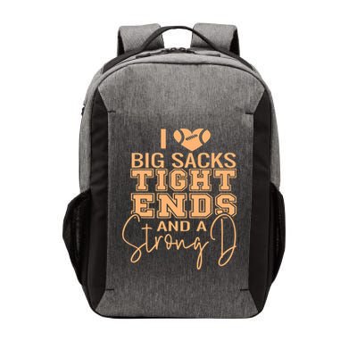 Funny I Love Big Sacks Tight Ends And A Strong D Vector Backpack