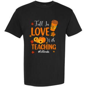 Fall In Love With Teaching 1st Grade Teacher Thanksgiving Garment-Dyed Heavyweight T-Shirt