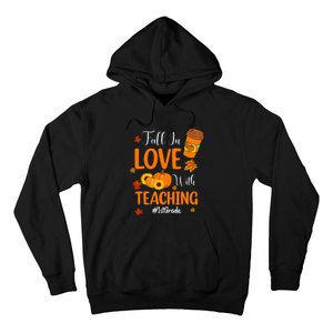 Fall In Love With Teaching 1st Grade Teacher Thanksgiving Hoodie