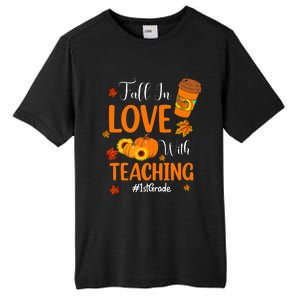 Fall In Love With Teaching 1st Grade Teacher Thanksgiving Tall Fusion ChromaSoft Performance T-Shirt