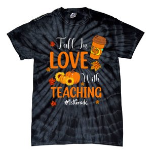 Fall In Love With Teaching 1st Grade Teacher Thanksgiving Tie-Dye T-Shirt