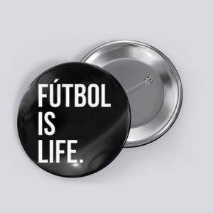 Futbol Is Life Button