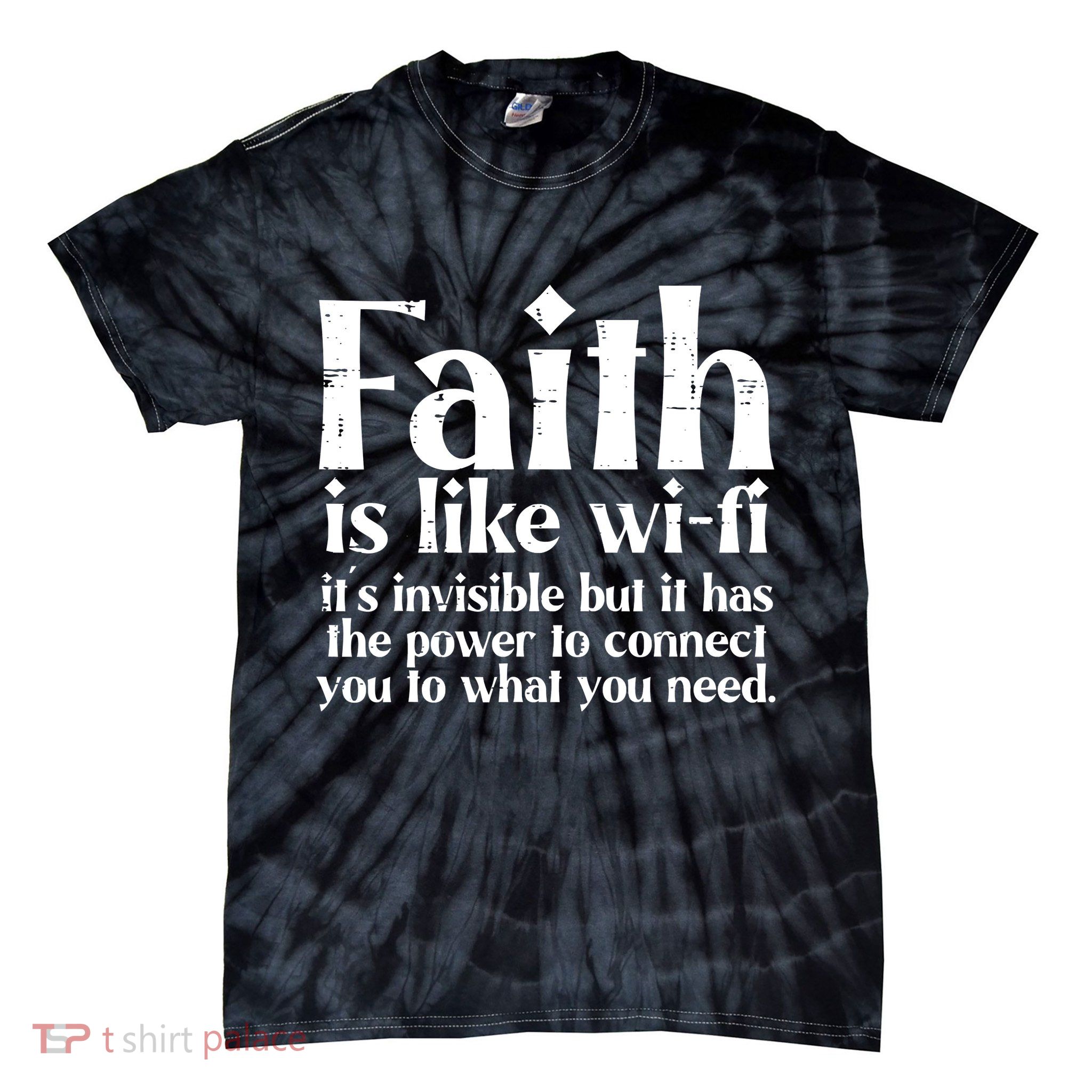 Faith Is Like Wifi God Jesus Religious Christian Men Women Tie-Dye T-Shirt