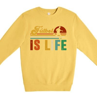 Futbol Is Life Soccer Funny Football Lover Vintage Premium Crewneck Sweatshirt