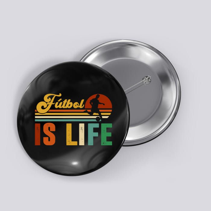 Futbol Is Life Soccer Funny Football Lover Vintage Button