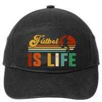 Futbol Is Life Soccer Funny Football Lover Vintage 7-Panel Snapback Hat