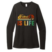 Futbol Is Life Soccer Funny Football Lover Vintage Womens CVC Long Sleeve Shirt