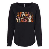 Fall In Love With Teaching Autum Thanksgiving Fall Teacher Womens California Wash Sweatshirt