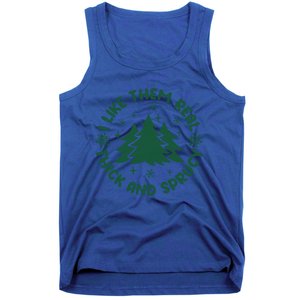 Funny I Like Them Real Thick And Sprucey Christmas Tree Xmas Cute Gift Tank Top