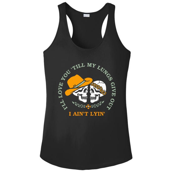 Funny I'll Love You 'Till My Lungs Give Out A Ain't Lyin' Ladies PosiCharge Competitor Racerback Tank