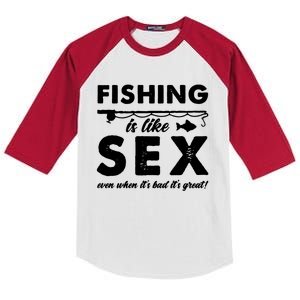 Fishing Is Like Sex Funny Dad Joke Gift For Fisherman Kids Colorblock Raglan Jersey