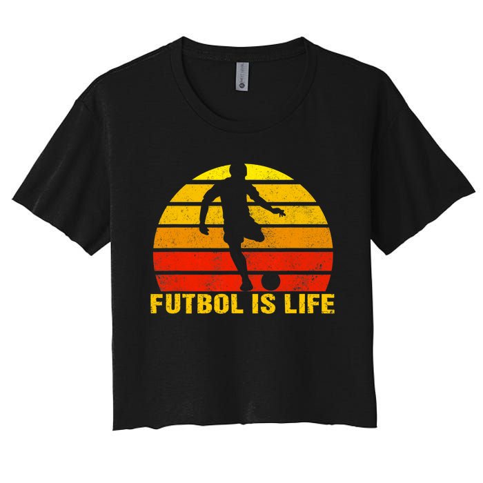 Futbol Is Life Vintage Soccer Player Sports Futbol Women's Crop Top Tee