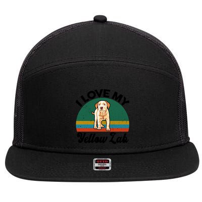 Funny I Love My Yellow Lab Labrador Retriever Mom Dad Lover Gift 7 Panel Mesh Trucker Snapback Hat