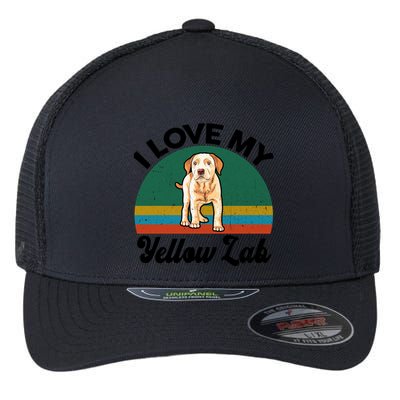 Funny I Love My Yellow Lab Labrador Retriever Mom Dad Lover Gift Flexfit Unipanel Trucker Cap