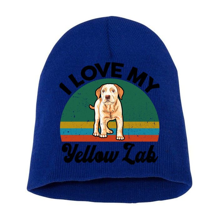 Funny I Love My Yellow Lab Labrador Retriever Mom Dad Lover Gift Short Acrylic Beanie