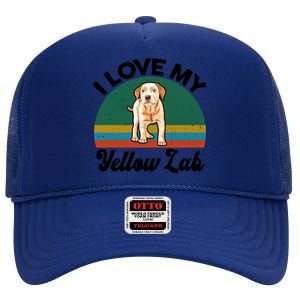 Funny I Love My Yellow Lab Labrador Retriever Mom Dad Lover Gift High Crown Mesh Back Trucker Hat