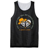 Funny Ill Love You Till My Lungs Give Out A Aint Lyin Mesh Reversible Basketball Jersey Tank