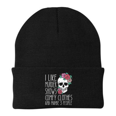 Funny I like murder shows comfy clothes and maybe 3 people Beanie