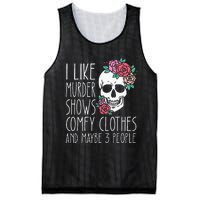 Funny I like murder shows comfy clothes and maybe 3 people Mesh Reversible Basketball Jersey Tank