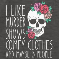 Funny I like murder shows comfy clothes and maybe 3 people Vector Backpack