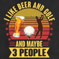 Funny I Like Beer And Golf And Maybe 3 People Adult Drive Performance Visor