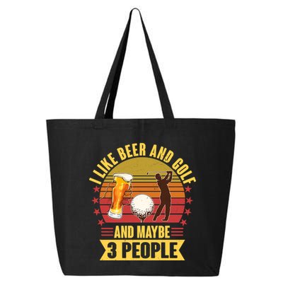Funny I Like Beer And Golf And Maybe 3 People 25L Jumbo Tote