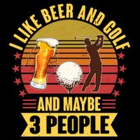 Funny I Like Beer And Golf And Maybe 3 People Women's V-Neck T-Shirt