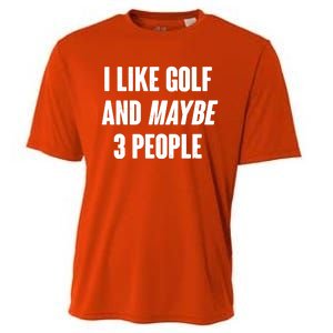 Funny I Like Golf And Maybe 3 People Cooling Performance Crew T-Shirt