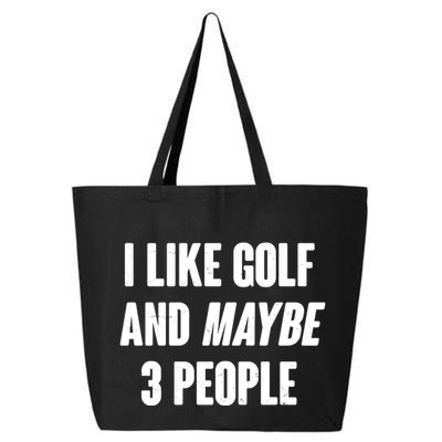 Funny I Like Golf And Maybe 3 People 25L Jumbo Tote