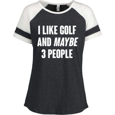 Funny I Like Golf And Maybe 3 People Enza Ladies Jersey Colorblock Tee