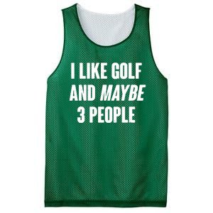 Funny I Like Golf And Maybe 3 People Mesh Reversible Basketball Jersey Tank