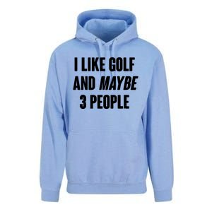 Funny I Like Golf And Maybe 3 People Unisex Surf Hoodie