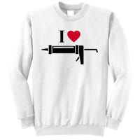 Funny I Love Caulk Handyman and Handy Woman Design  Sweatshirt