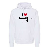 Funny I Love Caulk Handyman and Handy Woman Design  Premium Hoodie