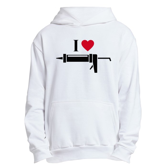 Funny I Love Caulk Handyman and Handy Woman Design  Urban Pullover Hoodie