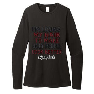 Funny I’M Losing My Hair Make Ugly People Look Better Womens CVC Long Sleeve Shirt