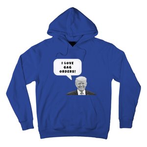 Funny I Love Gag Orders Trump Quote Design Gift Hoodie