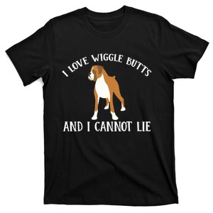 Funny I Love Boxer Wiggle Butt Apparel For Puppy Dog Owners T-Shirt