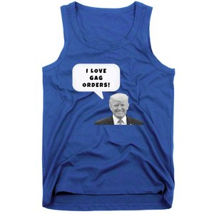 Funny I Love Gag Orders Trump Quote Design Gift Tank Top