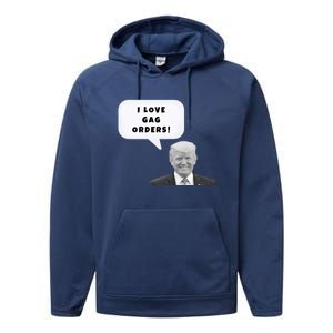 Funny I Love Gag Orders Trump Quote Design Gift Performance Fleece Hoodie