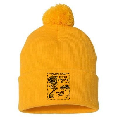 Fell In Love With The Thought Of You Now IM Choked Up Face Down Pom Pom 12in Knit Beanie