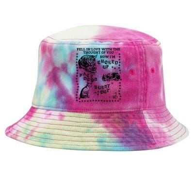 Fell In Love With The Thought Of You Now IM Choked Up Face Down Tie-Dyed Bucket Hat